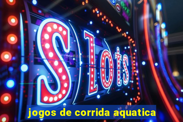 jogos de corrida aquatica